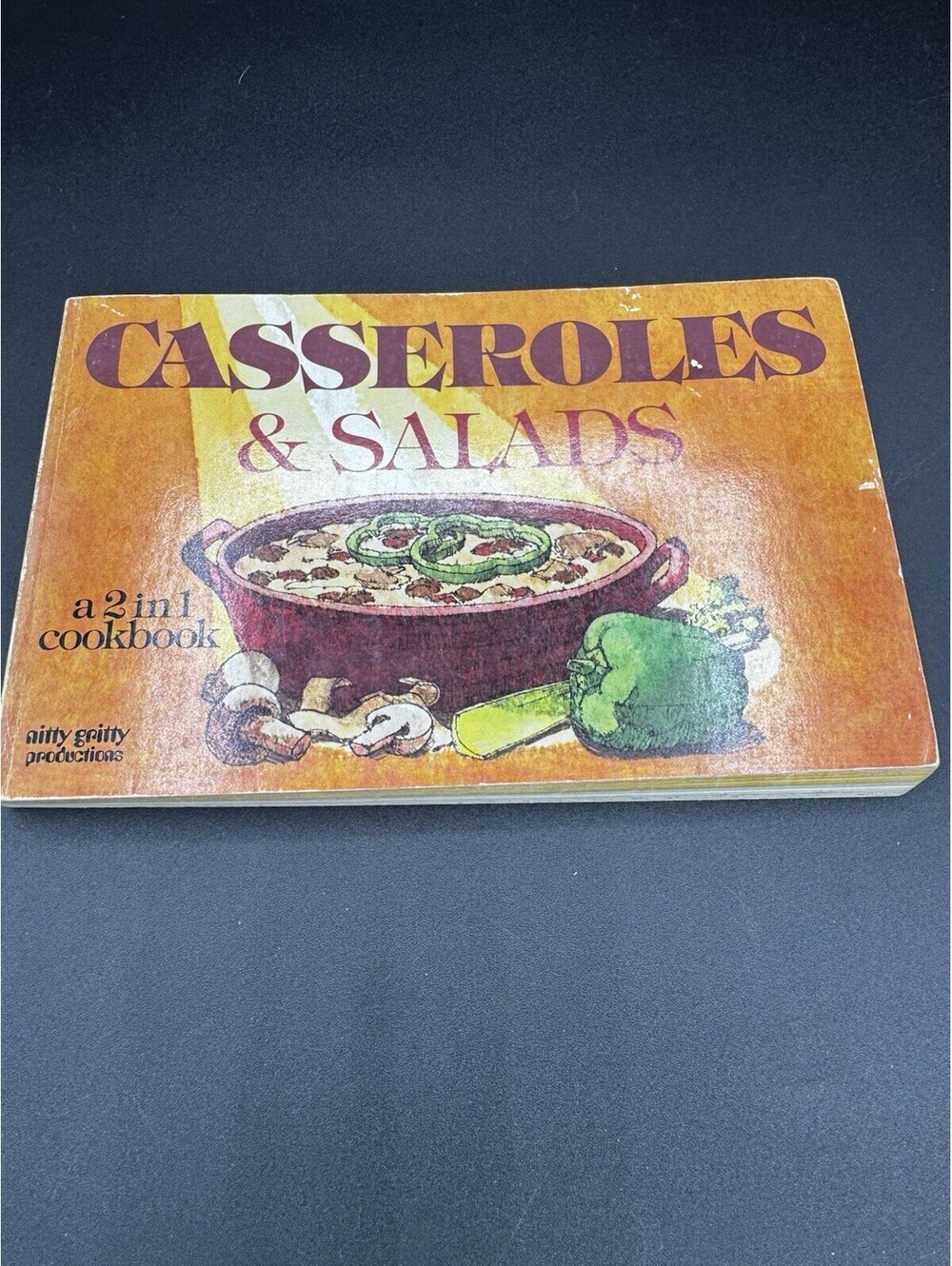 Vintage 1977 Nitty Gritty Casseroles & Salads 2 In 1 Cookbook Lou Pappas